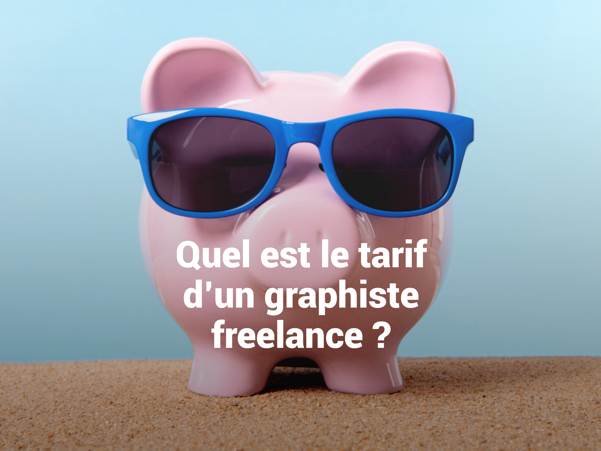 tarif, prix d’un graphiste freelance