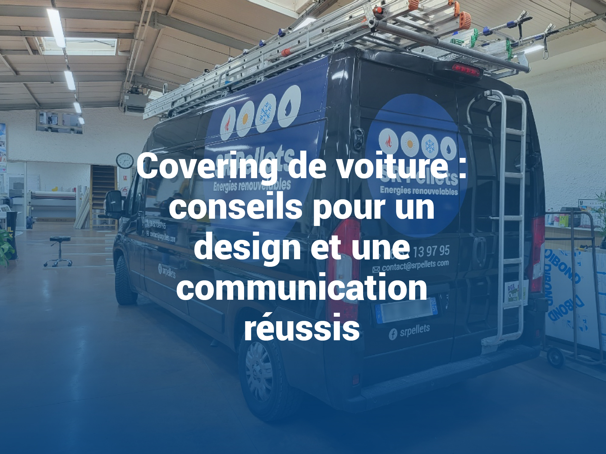 Covering de voiture : conseils pour un design et une communication réussis