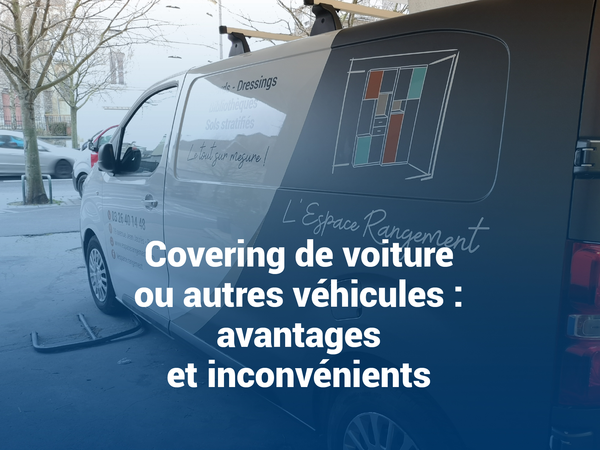 Covering de voiture ou autres véhicules : avantages et inconvénients