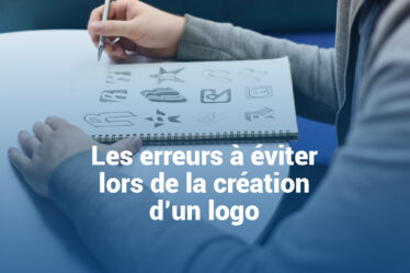 Les erreurs à éviter lors de la création d’un logo