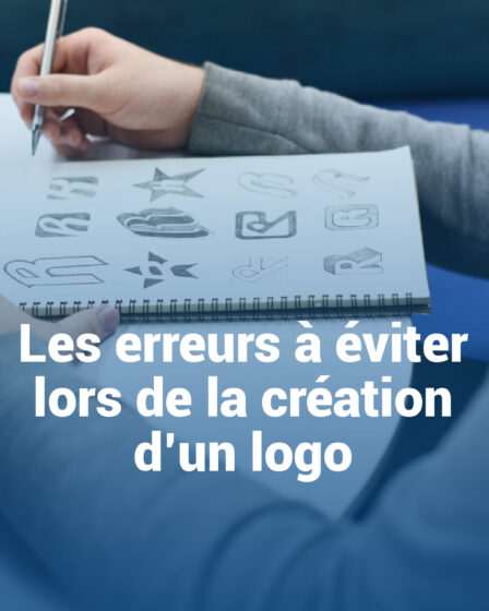 Les erreurs à éviter lors de la création d’un logo