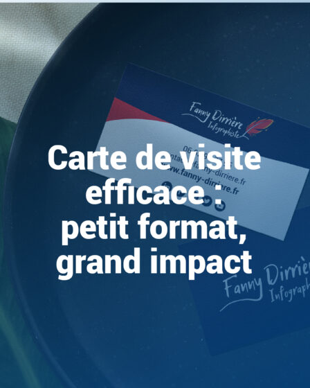 Carte de visite efficace - petit format, grand impact